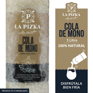 Cola de mono La Pizka congelado botlla 1 L