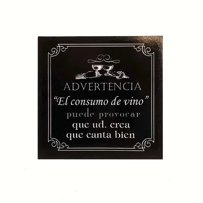 Afiche Advertencia: "El Consumo de vino" Madera Vitrificada 25 x 25 cm.
